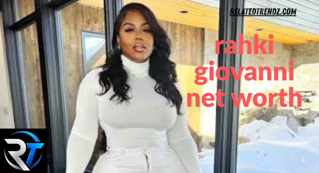 rahki giovanni net worth